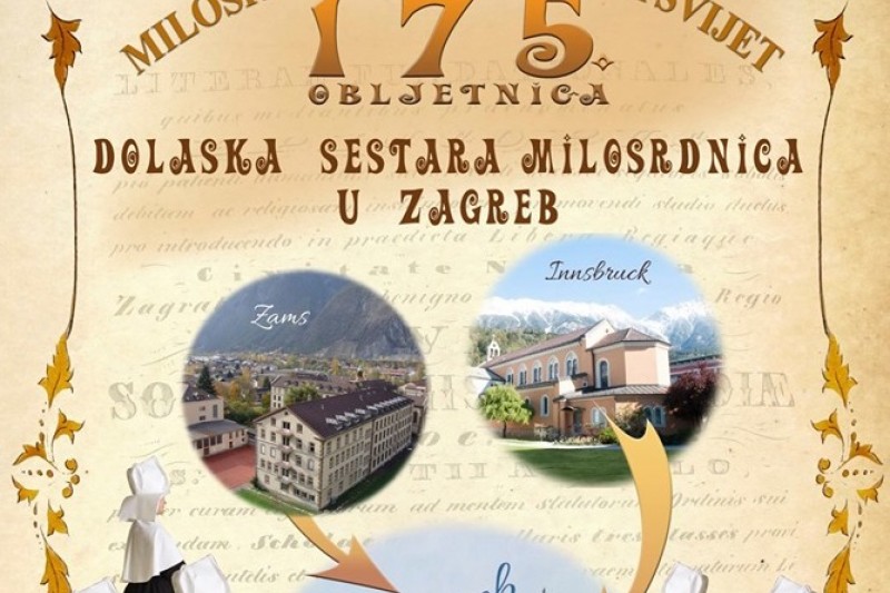 Dolazak sestara milosrdnica u Zagreb i otvorenje jubilejske 175. obljetnice Dolazak sestara milosrdnica u Zagreb i otvorenje jubilejske 175. obljetnice